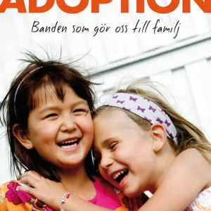 Adoption: the bonds that make us family (SWE)